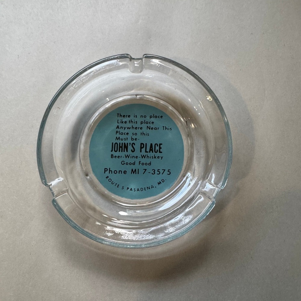Vintage Johns Place Pasadena MD Glass Ashtray Beer Wine Whiskey Advertising